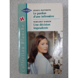 Le pardon d'une infirmière une decision inprudente