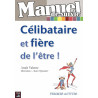 Manuel de survie : Célibataire et fière de l'être