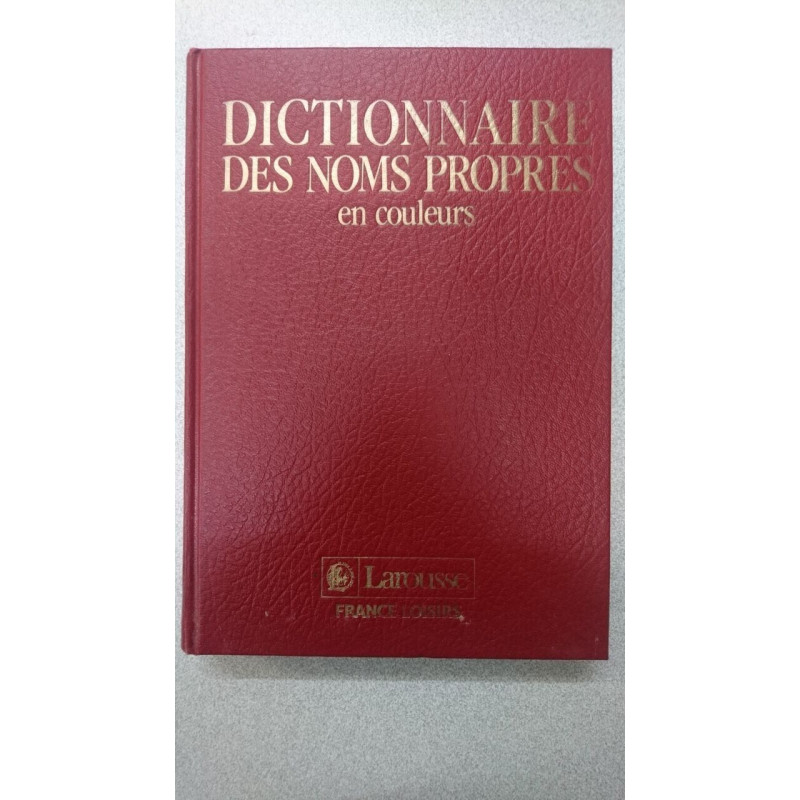 Dictionnaire des noms propres en couleurs