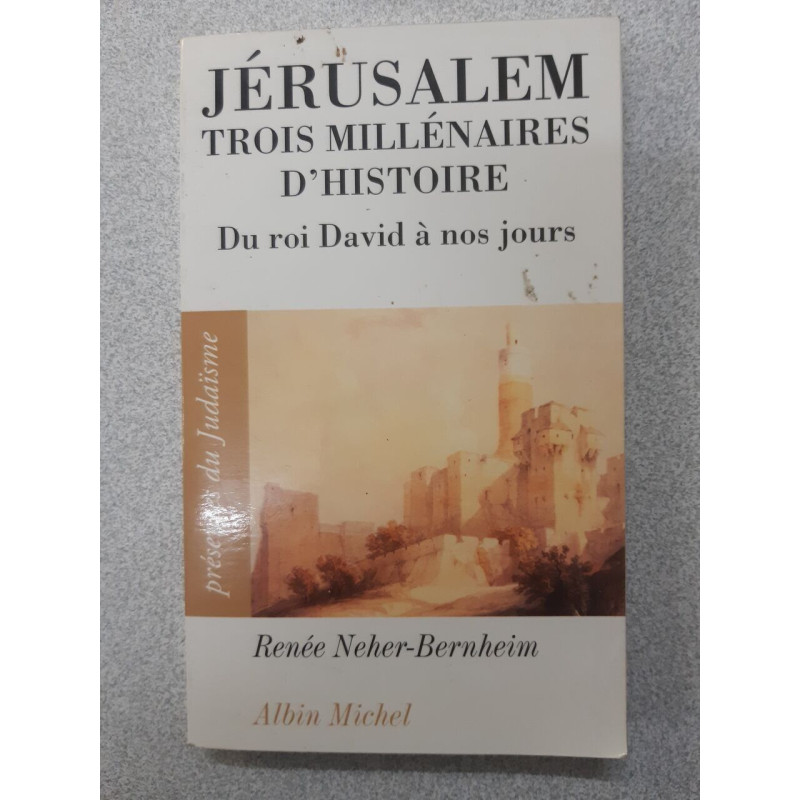 Jérusalem trois millénaires d'histoire