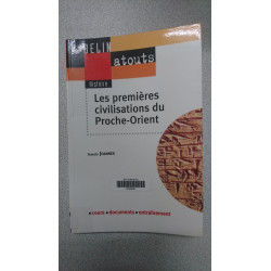 Les premières civilisations du Proche-Orient