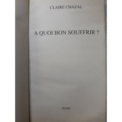 A quoi bon souffrir