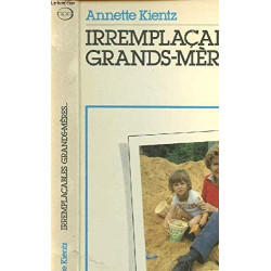 Irremplaçables grand-mères