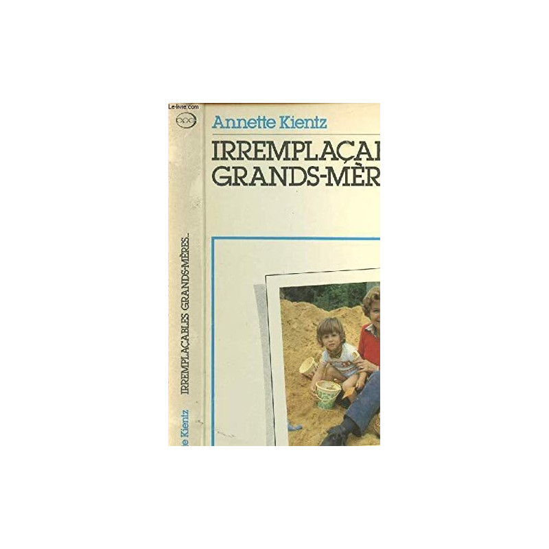 Irremplaçables grand-mères