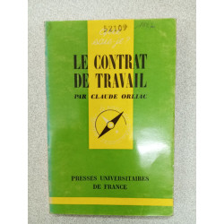 Que sais je? LE CONTRAT DE TRAVAIL