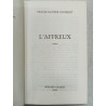 L'affreux (prix De L'academie Francaise 1992)
