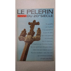 Le pelerin du 20e siecle N.4295 - Mars 1965