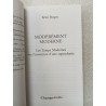 Modérément moderne: Les Temps Modernes ou L'invention d'une...