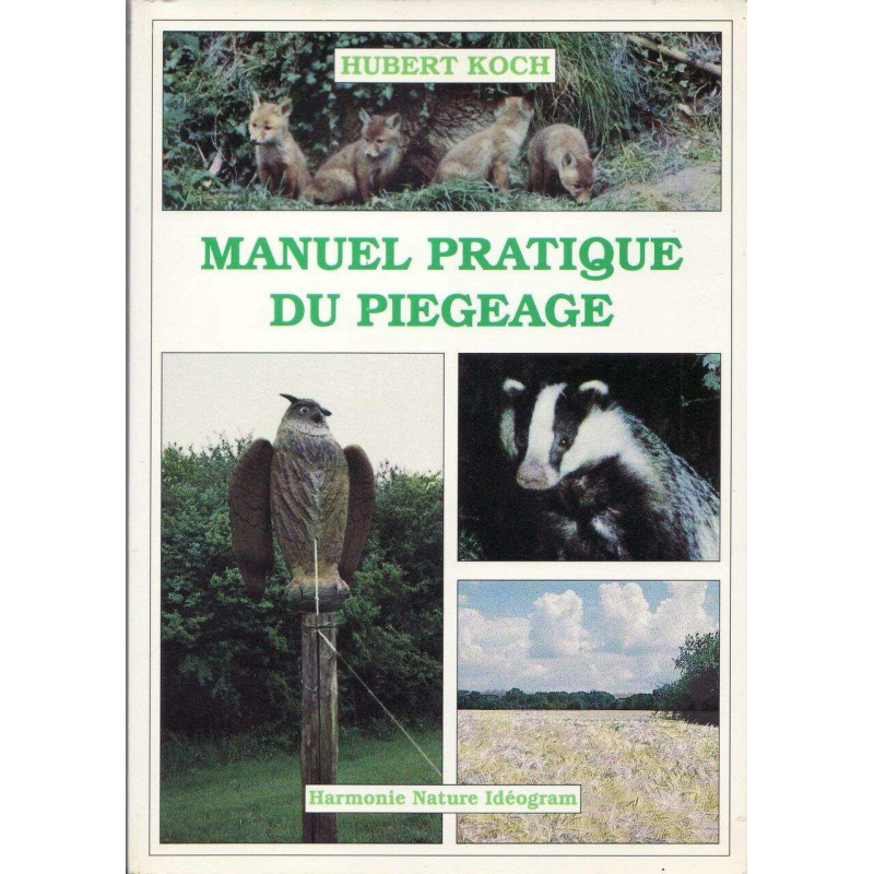 Manuel pratique du piégeage