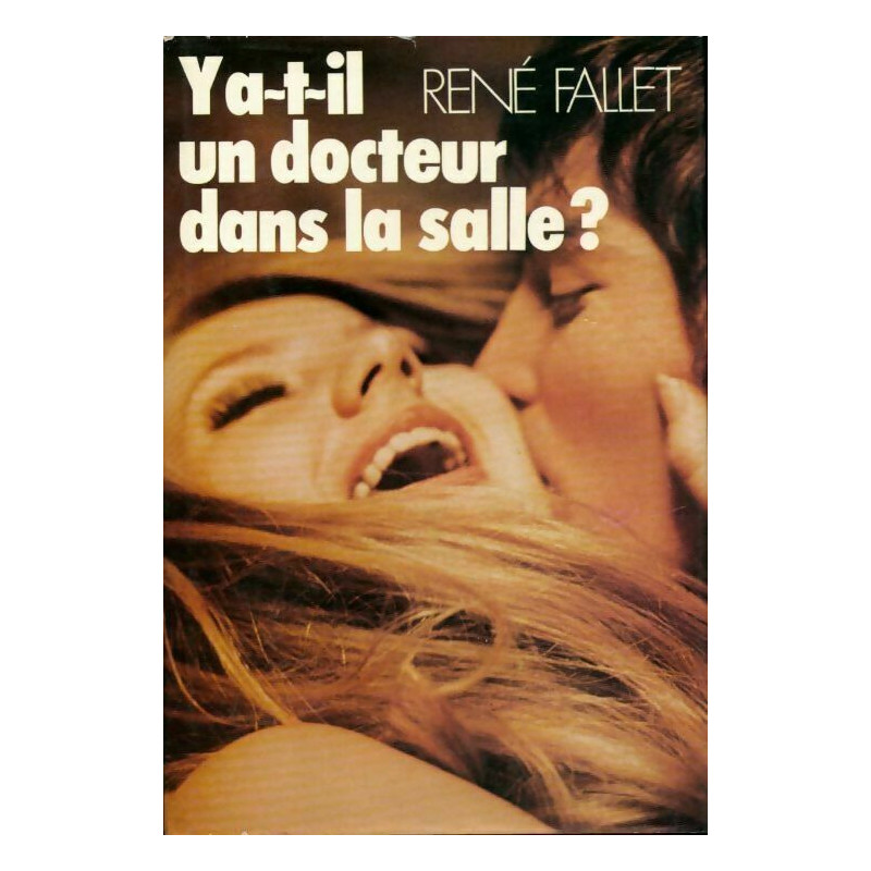 Y a-t-il un docteur dans cette salle