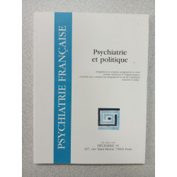 Psychiatrie française : Psychiatrie et politique