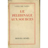 Le pèlerinage aux sources