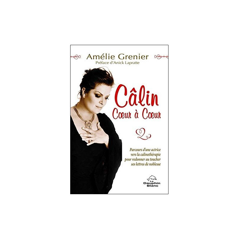 Câlin coeur à coeur - Parcours d'une actrice vers la câlinothérapie