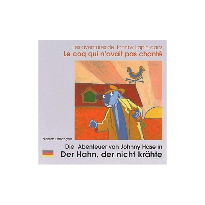 Les Aventures de Johnny Lapin dans Le coq qui n'avait pas chanté:...