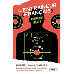 L'ENTRAINEUR FRANCAIS COUPABLE IDEAL
