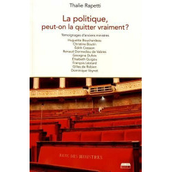 La politique peut-on la quitter vraiment