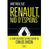 Renault nid d'espions: Le livre qui révèle la face cachée de...