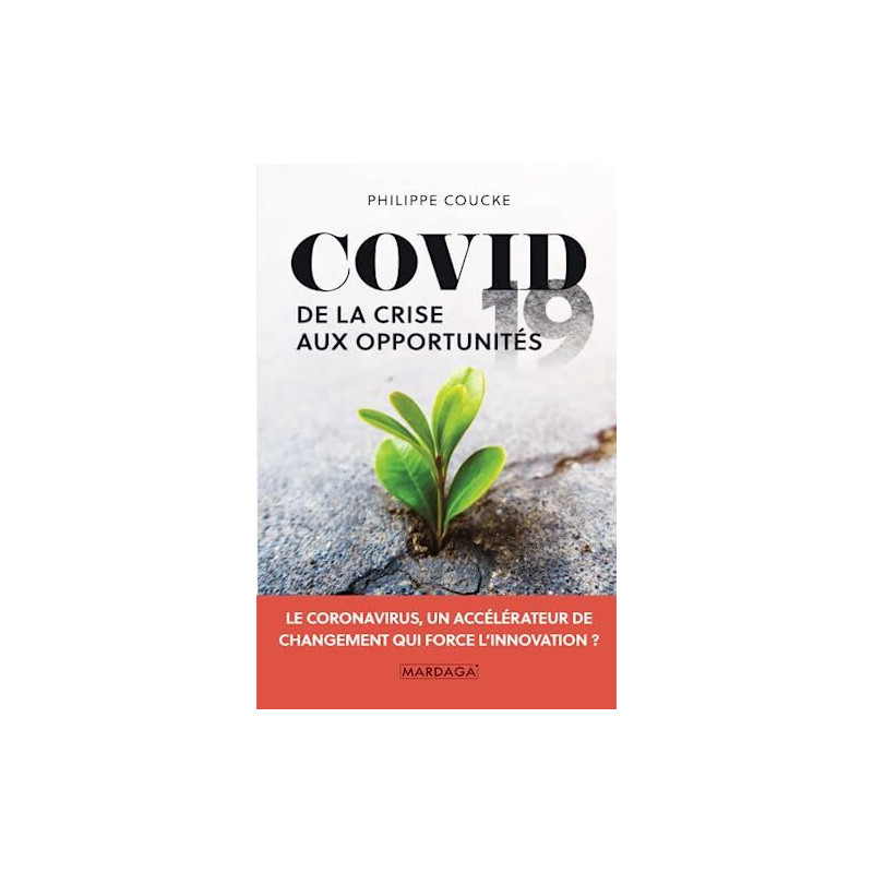 Covid 19: De la crise aux opportunités