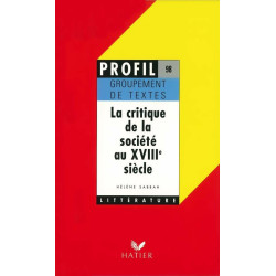 La critique de la société au XVIIIe siècle: Oral de français...