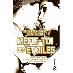 Méfie-toi des étoiles: une romance New Adult dans l'univers...