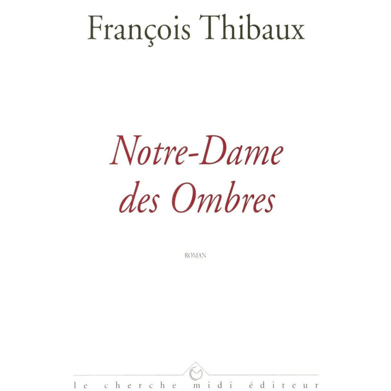 Notre-Dame des ombres