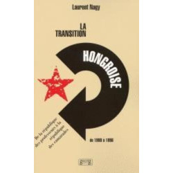 La transition hongroise de 1990 a 1996: De la République des...