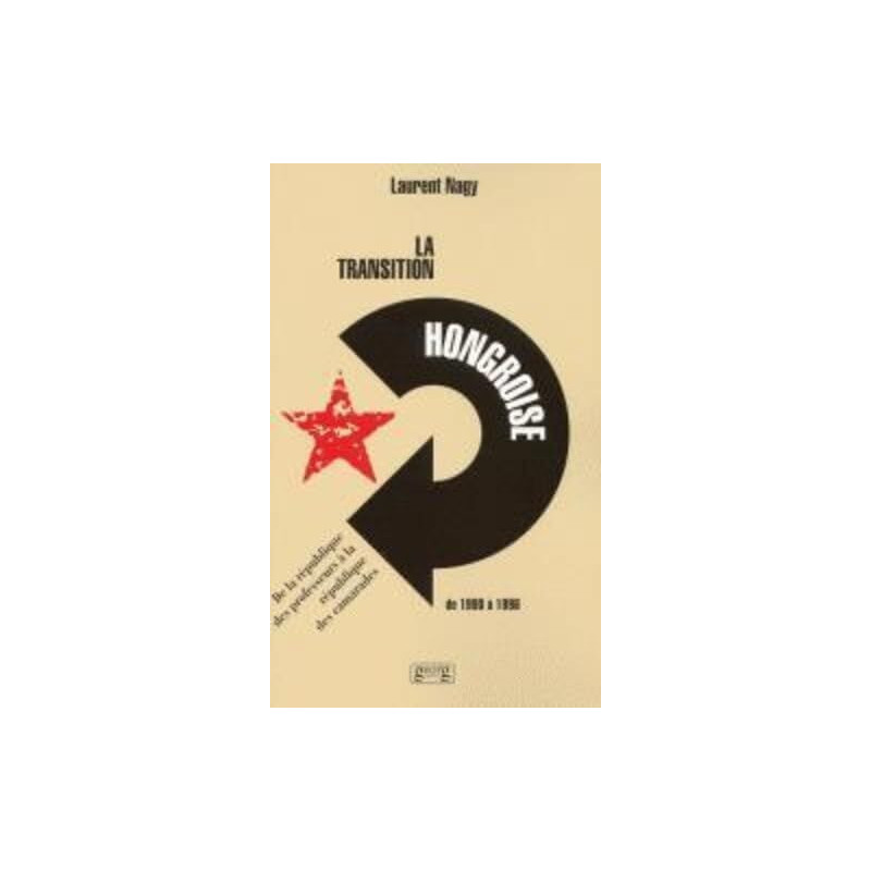 La transition hongroise de 1990 a 1996: De la République des...