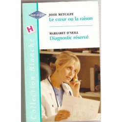 Le coeur ou la raison+diagnostic reserve blanche 600