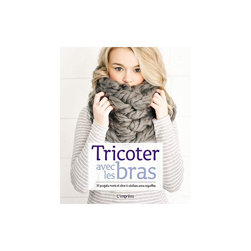TRICOTER AVEC LES BRAS