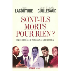 Sont-ils morts pour rien ? : Un demi-siècle d'assassinats politiques