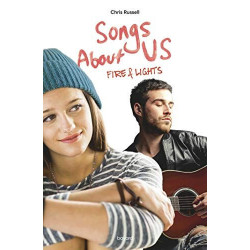 Songs about... Tome 02: Fire et lights