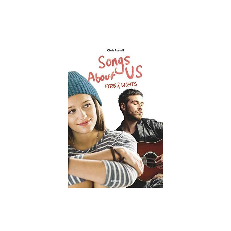 Songs about... Tome 02: Fire et lights