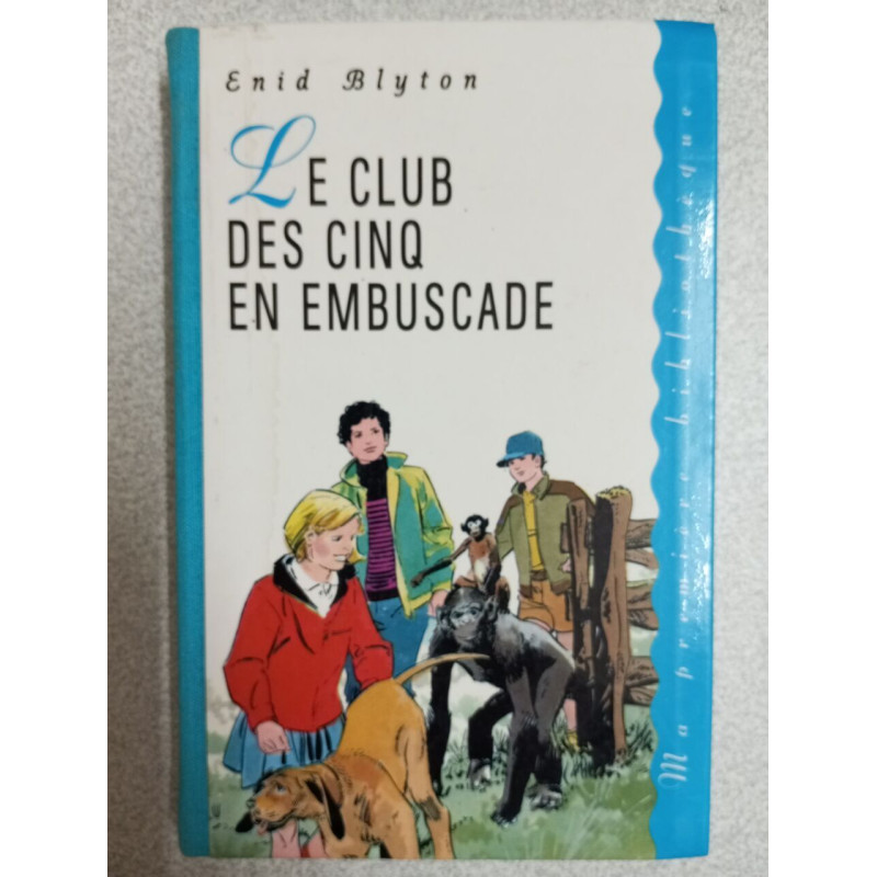 Le club des cinq en embuscade