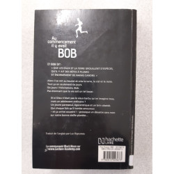 Au commencement il y avait Bob - Dieu a mal au crâne