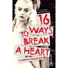 16 Ways To Break A Heart: une nouveauté New Adult
