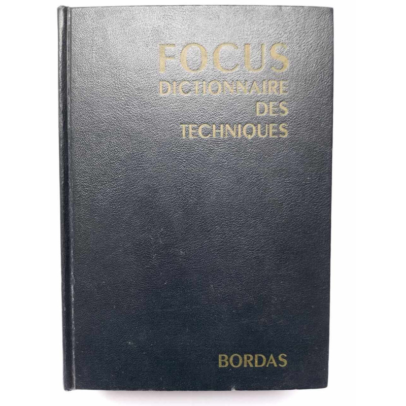 Dictionnaire des Techniques.Introduction historique sur...