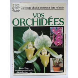 Comment choisir entretenir faire refleurir vos orchidées N.25