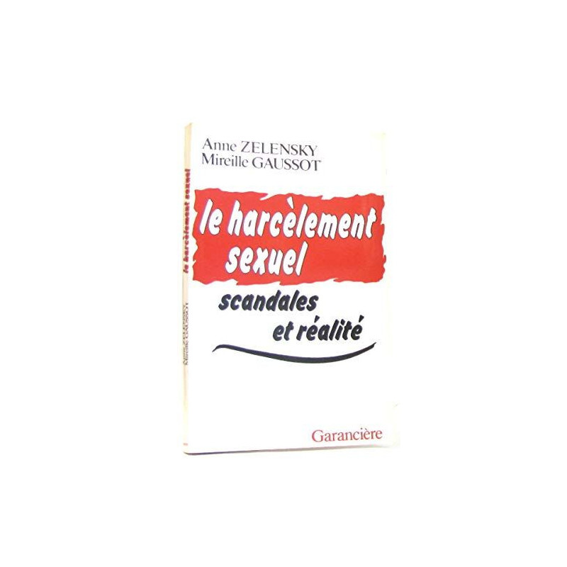 Le harcelement sexuel : scandales et realite