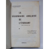 La gtammaire anglaise de l'étudiant