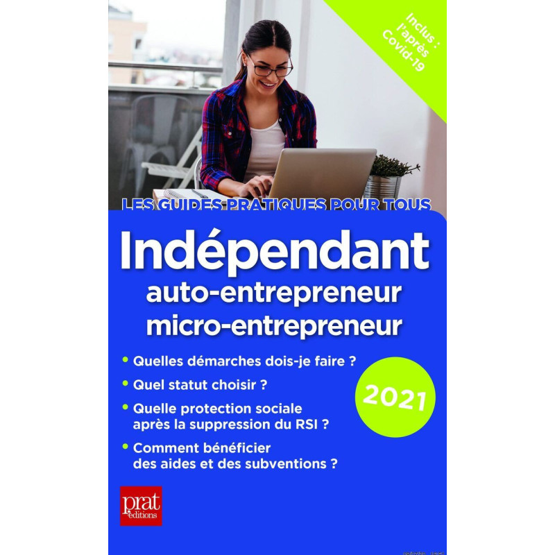 Indépendant auto-entrepreneur micro-entrepreneur 2021