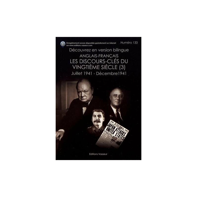 Les discours-clés du vingtième siècle : Volume 3 Juillet 1941 -...