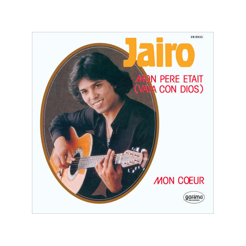 Mon Père Était (Vaya Con Dios) / Mon Cœur