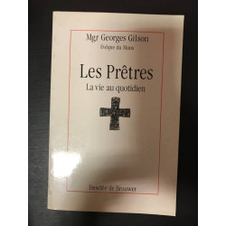 Les pretres: La vie au quotidien
