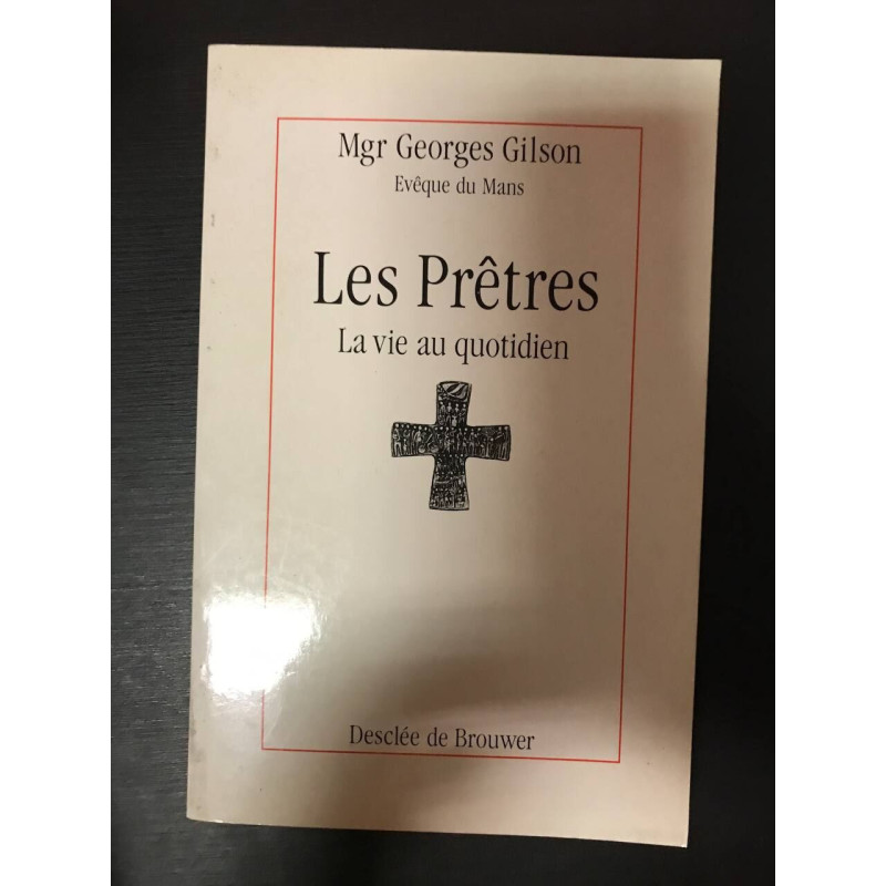Les pretres: La vie au quotidien