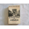 Les beaux jours des collabos juin 1941 - juin 1942 (La grande...