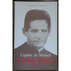 Apotre de munich le pere mayer (Spiritualité)