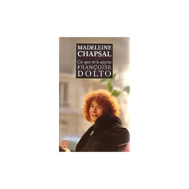 Ce que m'a appris Françoise Dolto