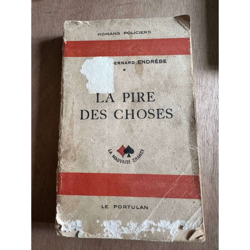 La pire des choses