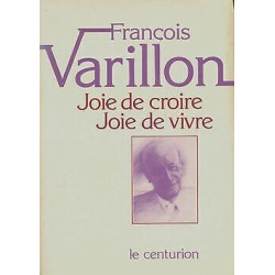 Joie de croire joie de vivre