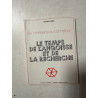 Le yemps de l'angoisse et de la recherche
